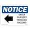Signmission Sign, 7" H, Rigid Plastic, Enter Nursery Through Side Hallway Sign, Landscape, L-12075 OS-NS-P-710-L-12075 - alternate 1